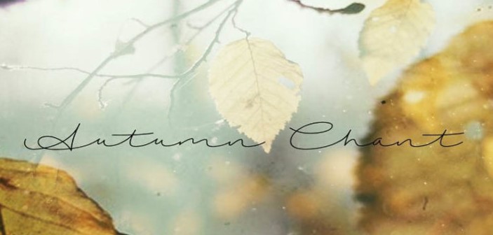 Autumn Chant Font